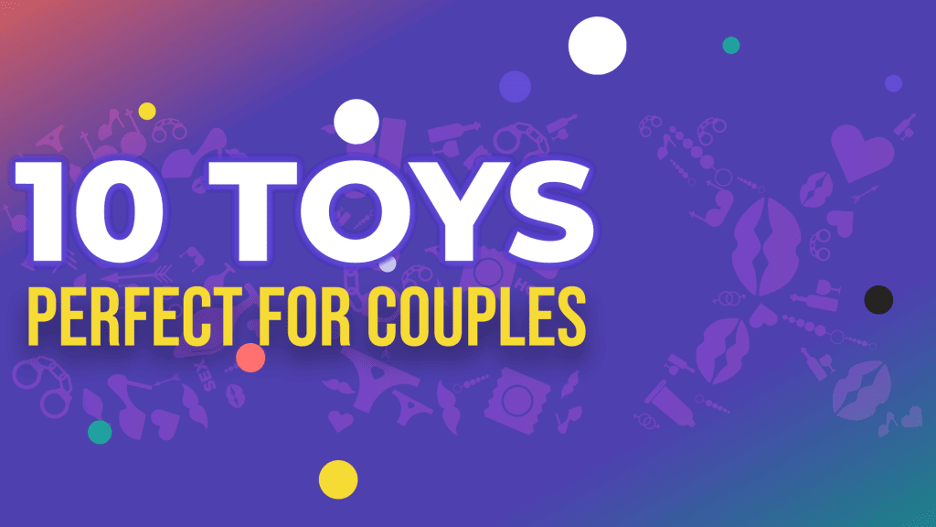 10 best sex toys for couples.