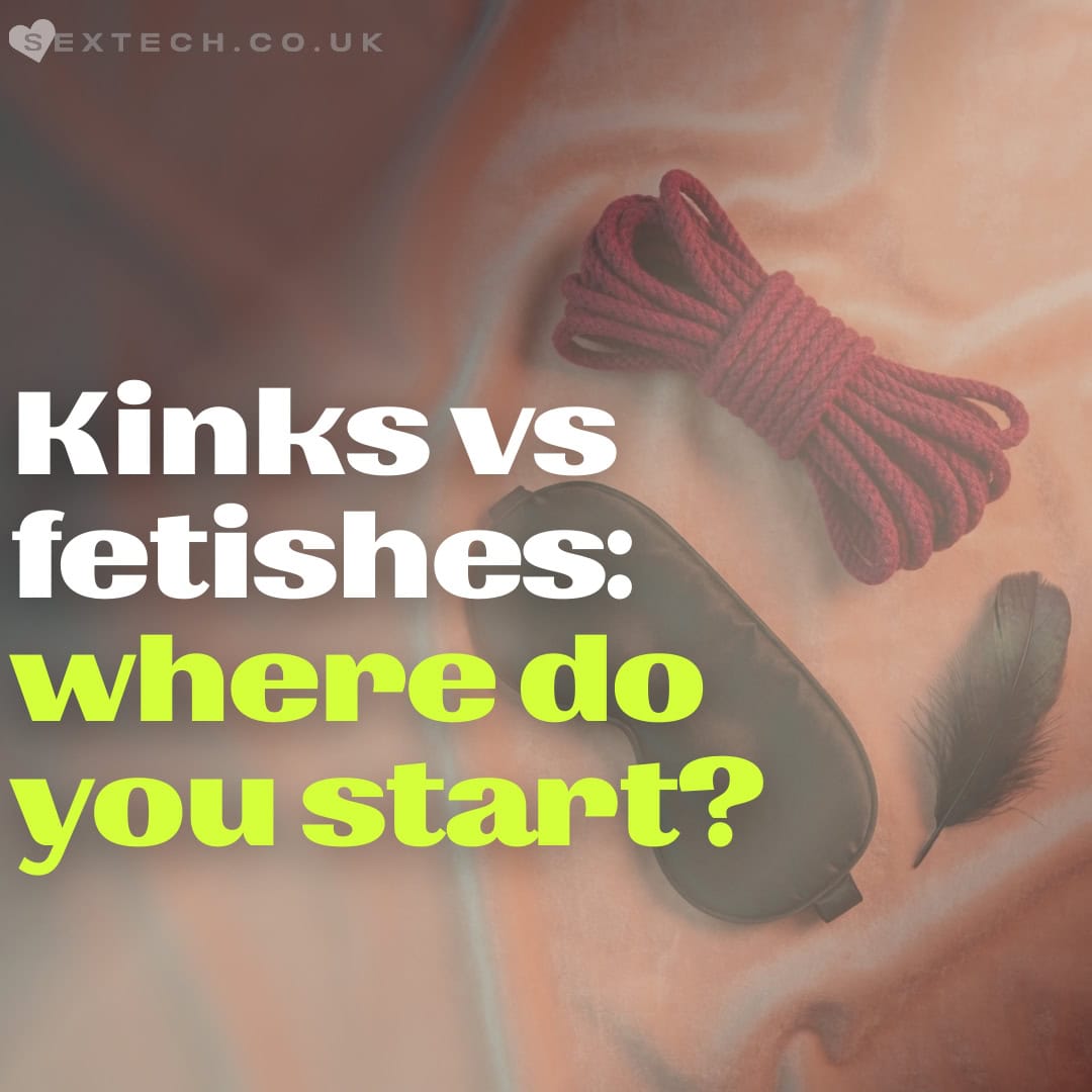 'What are kinks, and how do they differ from a fetish?' 4 different kink categories & sex toys to get you started ‘What are kinks, and how do they differ from a fetish?’ 4 different kink categories & sex toys to get you started