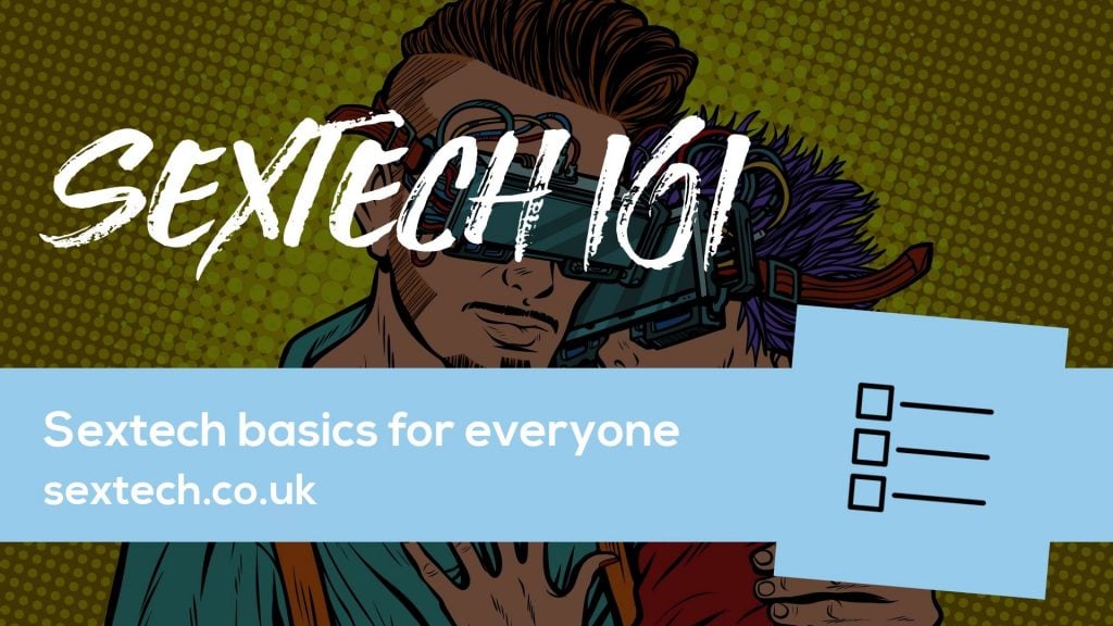 What is Sextech 101 - a guide to sex basics for everyone.